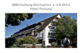 BBB Freiburg-Kirchzarten 1.-3.8.2014 Hotel Fortuna