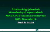 Átláthatósági jelentések követelményei, tapasztalatok MKVK PTT Szakmai rendezvény