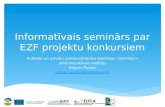 Informatīvais seminārs par EZF projektu konkursiem