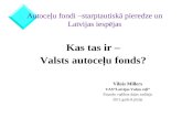 Autoceļu fondi –starptautiskā pieredze un Latvijas iespējas