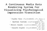 A Continuous Media Data Rendering System For Visualizing Psychological Impression-Transition