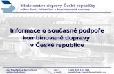Informace o současné podpoře kombinované dopravy  v České republice