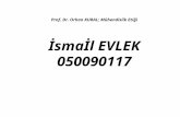 Prof. Dr. Orhan KURAL; Mühendislik Etiği İsmaİl  EVLEK 050090117