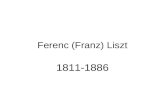 Ferenc (Franz) Liszt