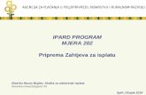 IPARD PROGRAM MJERA 202 Priprema Zahtjeva za isplatu