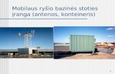 Mobilaus ryšio bazinės stoties įranga (antenos, konteineris)