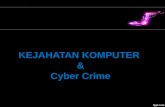 KEJAHATAN KOMPUTER  & Cyber  Crime