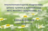 Imunohematologická diagnostika,  gelový systém a automatizace  MTC INVITRO Diagnostics AG