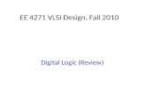 EE 4271 VLSI Design, Fall 2010