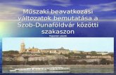 Műszaki beavatkozási változatok bemutatása a Szob-Dunaföldvár közötti szakaszon Papanek László