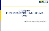 Grozījumi  PUBLISKO IEPIRKUMU LIKUMĀ 2013