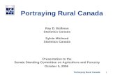 Portraying Rural Canada Ray D. Bollman Statistics Canada Sylvie Michaud Statistics Canada