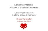 Empowerment i  KFUM’s Sociale Arbejde Udviklingskonsulent Malene Steen Simonsen
