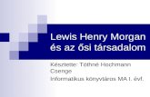 Lewis Henry Morgan és az ősi társadalom