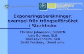 Exponeringsberäkningar: exempel från trängselförsöket i Stockholm