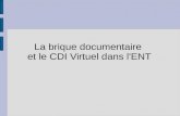 La brique documentaire  et le CDI Virtuel dans l'ENT