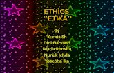 ETHICS  ‘’ETIKA’’