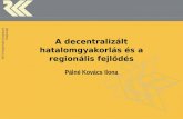 A decentralizált hatalomgyakorlás és a regionális fejlődés