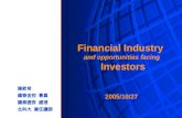 Financial  Industry and opportunities facing Investors