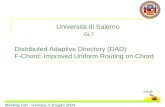 Università di Salerno GL7  Distributed Adaptive Directory (DAD)