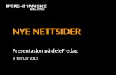 NYE NETTSIDER Presentasjon på deleFredag  8. februar 2013