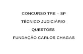 CONCURSO TRE – SP TÉCNICO JUDICIÁRIO  QUESTÕES  FUNDAÇÃO CARLOS CHAGAS