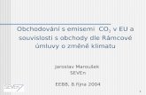 Obchodování s emisemi  CO 2  v EU a souvislosti s obchody dle Rámcové úmluvy o změně klimatu