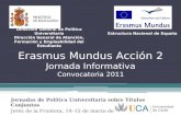 Erasmus Mundus Acción 2 Jornada Informativa Convocatoria 2011