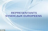 REPRESENTANTS SYNDICAUX  EUROPEENS