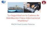 "La Seguridad en la Cadena de Distribución Física Internacional Marítima"