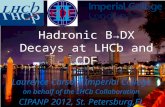 Hadronic B→DX Decays at  LHCb  and CDF