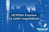 NCP500 Express Új üzleti megoldások