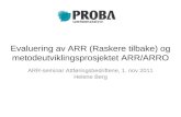 Evaluering av ARR (Raskere tilbake) og metodeutviklingsprosjektet ARR/ARRO