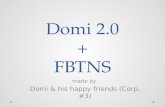 Domi  2.0 + FBTNS