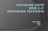 Sociálne siete Web 2.0  Digitálna televízia