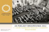 ZA POKLADY BROUMOVSKA 2012 7. ročník hudebního festivalu v kostelích Broumovska