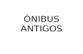 ÔNIBUS ANTIGOS
