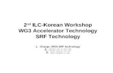 2 nd  ILC-Korean Workshop WG3 Accelerator Technology SRF Technolog y Charge; WG3 SRF technology