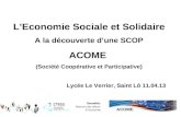 L’Economie Sociale et Solidaire A la découverte d’une SCOP ACOME