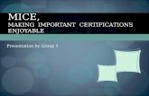 MICE,  MAKING  IMPORTANT  CERTIFICATIONS  ENJOYABLE