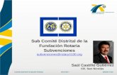 Sub Comité Distrital de la Fundación Rotaria Subvenciones subvenciones@rotary4130