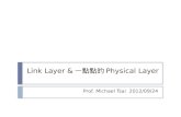 Link Layer & 一點點的 Physical Layer