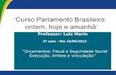 ‘Curso  Parlamento  Brasileiro:  ontem, hoje e amanhã ’