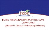 IPARD KIRSAL KALKINMA PROGRAMI                    (2007-2013)