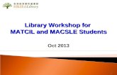 Library Workshop for  MATCIL and MACSLE Students