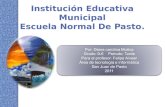 Institución Educativa Municipal Escuela Normal De Pasto.