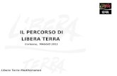 IL PERCORSO DI LIBERA TERRA  Corleone,  MAGGIO 2011