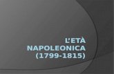 L’ETÀ NAPOLEONICA (1799-1815)