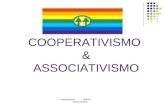 COOPERATIVISMO  &  ASSOCIATIVISMO