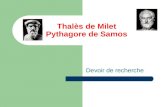 Thalès de Milet Pythagore de Samos